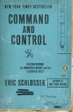 Command and Control Nuclear Weapons, the Damascus Accident, and the Illusion of Safety cover art
