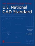Architect's Guide to the U. S. National CAD Standard  9780471703785 Front Cover