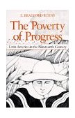 Poverty of Progress Latin America in the Nineteenth Century