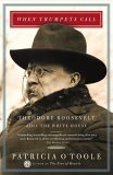 When Trumpets Call Theodore Roosevelt after the White House 2006 9780684864785 Front Cover