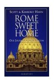Rome Sweet Home Our Journey to Catholicism cover art