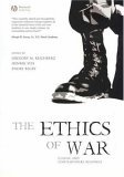 Ethics of War Classic and Contemporary Readings