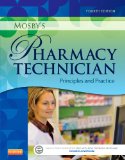 Mosby&#39;s Pharmacy Technician Principles and Practice