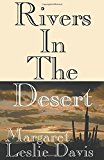 Rivers in the Desert William Mulholland and the Inventing of Los Angeles 2014 9781497638785 Front Cover