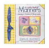 Little Book of Manners Etiquette for Young Ladies  9781565076785 Front Cover