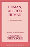 Human, All Too Human A Book for Free Spirits 2008 9781591026785 Front Cover