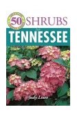 50 Great Shrubs for Tennessee 2004 9781591860785 Front Cover