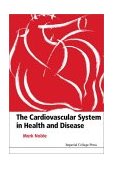 Cardiovascular System in Health and Disease 2002 9781860942785 Front Cover