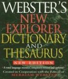 Webster's New Explorer Dictionary and Thesaurus, New Edition 2005 9781892859785 Front Cover