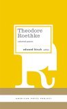 Theodore Roethke: Selected Poems (American Poets Project #16) cover art