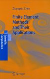 Finite Element Methods and Their Applications 2005 9783540240785 Front Cover