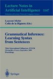 Grammatical Inference: Learning Syntax from Sentences Third International Colloquium, ICGI-96, Montpellier, France, September 25 - 27, 1996. Proceedings 1996 9783540617785 Front Cover