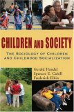 Children and Society The Sociology of Children and Childhood Socialization cover art
