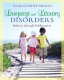 Language and Literacy Disorders Infancy Through Adolescence