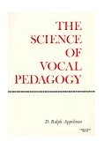 Science of Vocal Pedagogy Theory and Application 1986 9780253203786 Front Cover