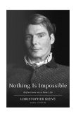 Nothing Is Impossible Reflections on a New Life 2002 9780375507786 Front Cover