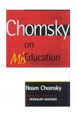 Chomsky on MisEducation 2004 9780742529786 Front Cover