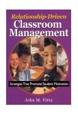 Relationship-Driven Classroom Management Strategies That Promote Student Motivation cover art