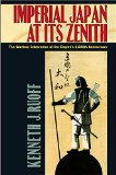 Imperial Japan at Its Zenith The Wartime Celebration of the Empire's 2,600th Anniversary  9780801479786 Front Cover