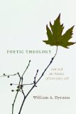 Poetic Theology God and the Poetics of Everyday Life cover art