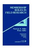 Membership Roles in Field Research 1987 9780803925786 Front Cover