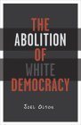 Abolition of White Democracy  cover art
