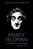 Marty Feldman: the Biography of a Comedy Legend 2011 9780857683786 Front Cover