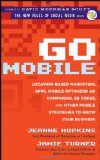 Go Mobile Location-Based Marketing, Apps, Mobile Optimized Ad Campaigns, 2D Codes and Other Mobile Strategies to Grow Your Business cover art