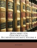 Zeitschrift Für Geschichtliche Rechtswissenschaft 2010 9781146861786 Front Cover