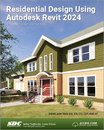 Residential Design Using Autodesk Revit 2024  9781630575786 Front Cover