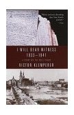 I Will Bear Witness, Volume 1 A Diary of the Nazi Years: 1933-1941 cover art