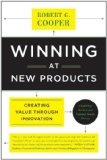 Winning at New Products Creating Value Through Innovation cover art