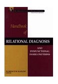 Handbook of Relational Diagnosis and Dysfunctional Family Patterns  cover art