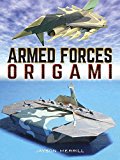 Armed Forces Origami  9780486815787 Front Cover