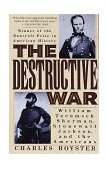 Destructive War William Tecumseh Sherman, Stonewall Jackson, and the Americans cover art