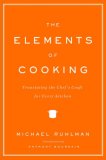 Elements of Cooking Translating the Chef's Craft for Every Kitchen 2007 9780743299787 Front Cover