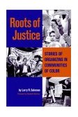 Roots of Justice Stories of Organizing in Communities of Color cover art