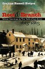 Root and Branch African Americans in New York and East Jersey, 1613-1863