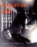 Revolution of the Mind The Life of Andre Breton  9780979513787 Front Cover