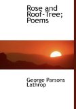 Rose and Roof-Tree; Poems 2009 9781113884787 Front Cover