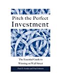 Pitch the Perfect Investment The Essential Guide to Winning on Wall Street  9781119051787 Front Cover