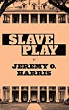 Slave Play  9781559369787 Front Cover