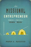 Missional Entrepreneur Principles and Practices for Business as Mission cover art