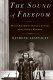 Sound of Freedom Marian Anderson, the Lincoln Memorial, and the Concert That Awakened America 2009 9781596915787 Front Cover