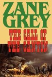 Call of the Canyon 1st 9781604502787 Front Cover