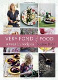 Very Fond of Food A Year in Recipes [a Cookbook] 2012 9781607741787 Front Cover