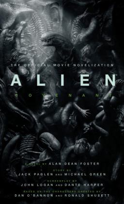Alien: Covenant - the Official Movie Novelization  9781785654787 Front Cover
