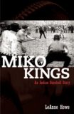 Miko Kings An Indian Baseball Story cover art