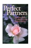 Perfect Partners Beautiful Plant Combinations for Prairie Gardens 2002 9781894004787 Front Cover