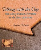 Talking with the Clay The Art of Pueblo Pottery in the 21st Century cover art